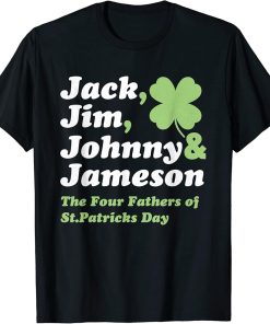 Saint Patricks Day Shirts | Jack Jim Johnny Jameson Fathers