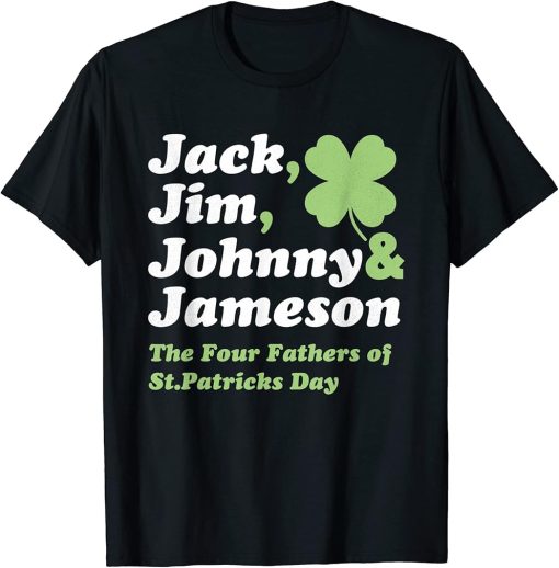 Saint Patricks Day Shirts | Jack Jim Johnny Jameson Fathers