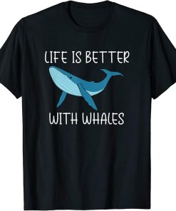 Ocean Nature Lover Life With Whales T-Shirt