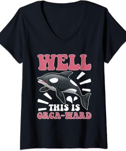 Womens Whales: Well, This Is Orca-ward V-Neck T-Shirt