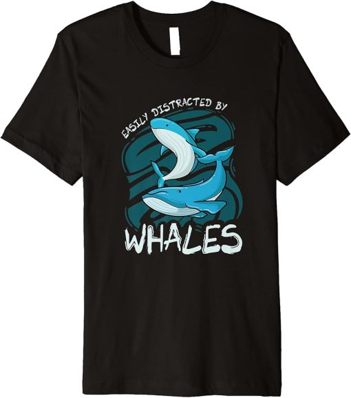 Distracted by Whales Cute Orca Ironic Sea Animal Premium T-Shirt